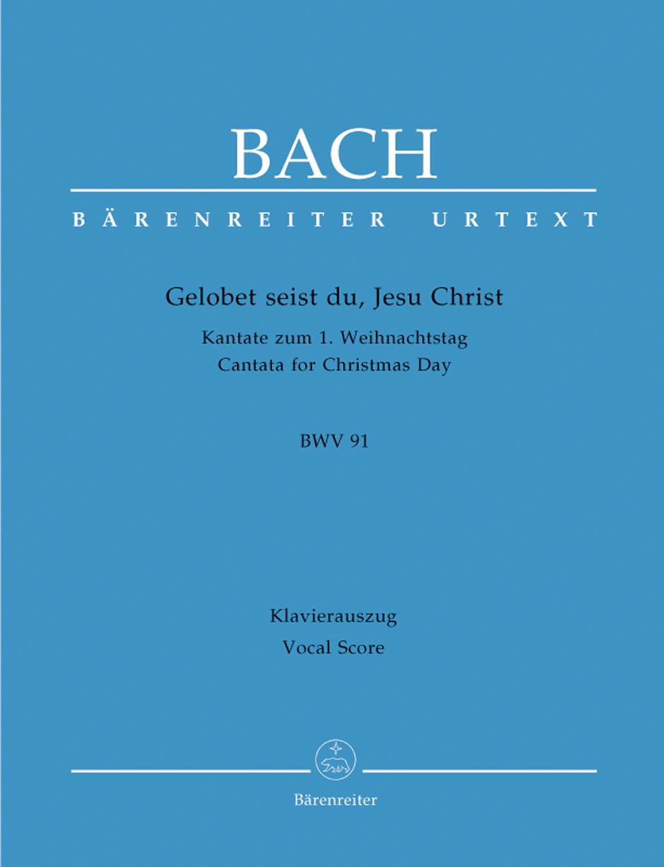 Johann Sebastian Bach: Cantata BWV 91 Gelobet Seist Du  Jesu Christ: Mixed