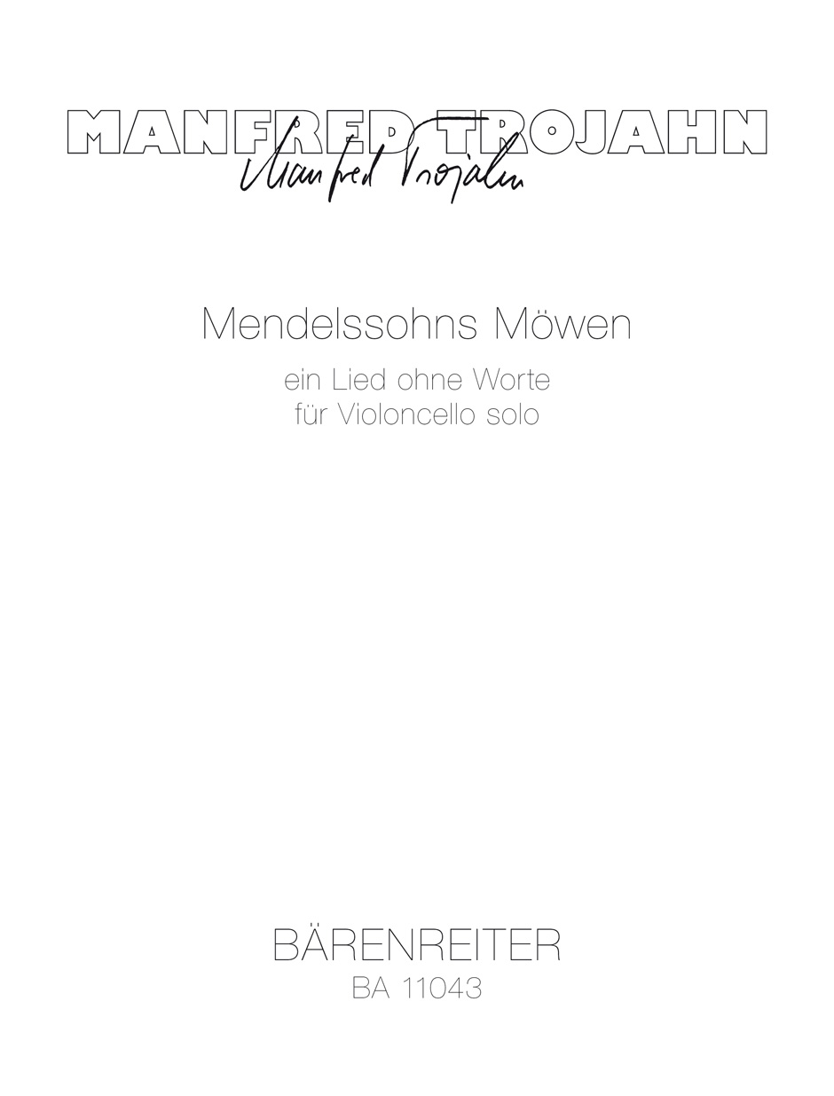Manfred Trojahn: Mendelssohns Mwen: Cello: Instrumental Work