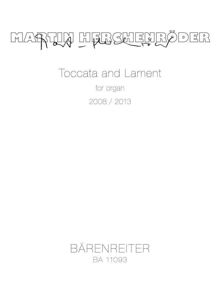 Martin Herchenrder: Toccata and Lament For Organ: Organ: Instrumental Work