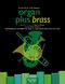 Organ Plus Brass Band Iv Cathedral Sounds: Organ: Score