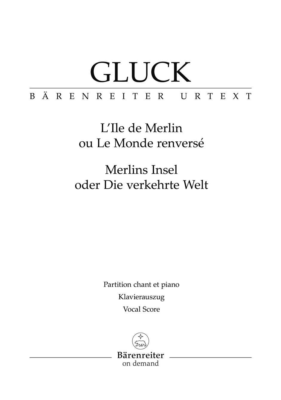 Christoph Willibald Gluck: Merlins Insel (Verkehrte Welt): Piano: Vocal Score