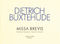 Dietrich Buxtehude: Missa brevis: SATB: Vocal Score