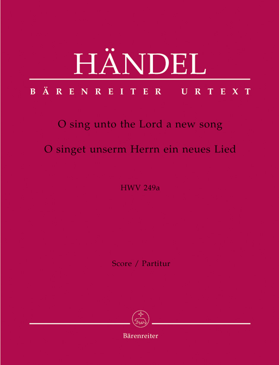 Georg Friedrich Händel: O Sing Unto The Lord HWV 249a Chapel Royal Anthem: Mixed