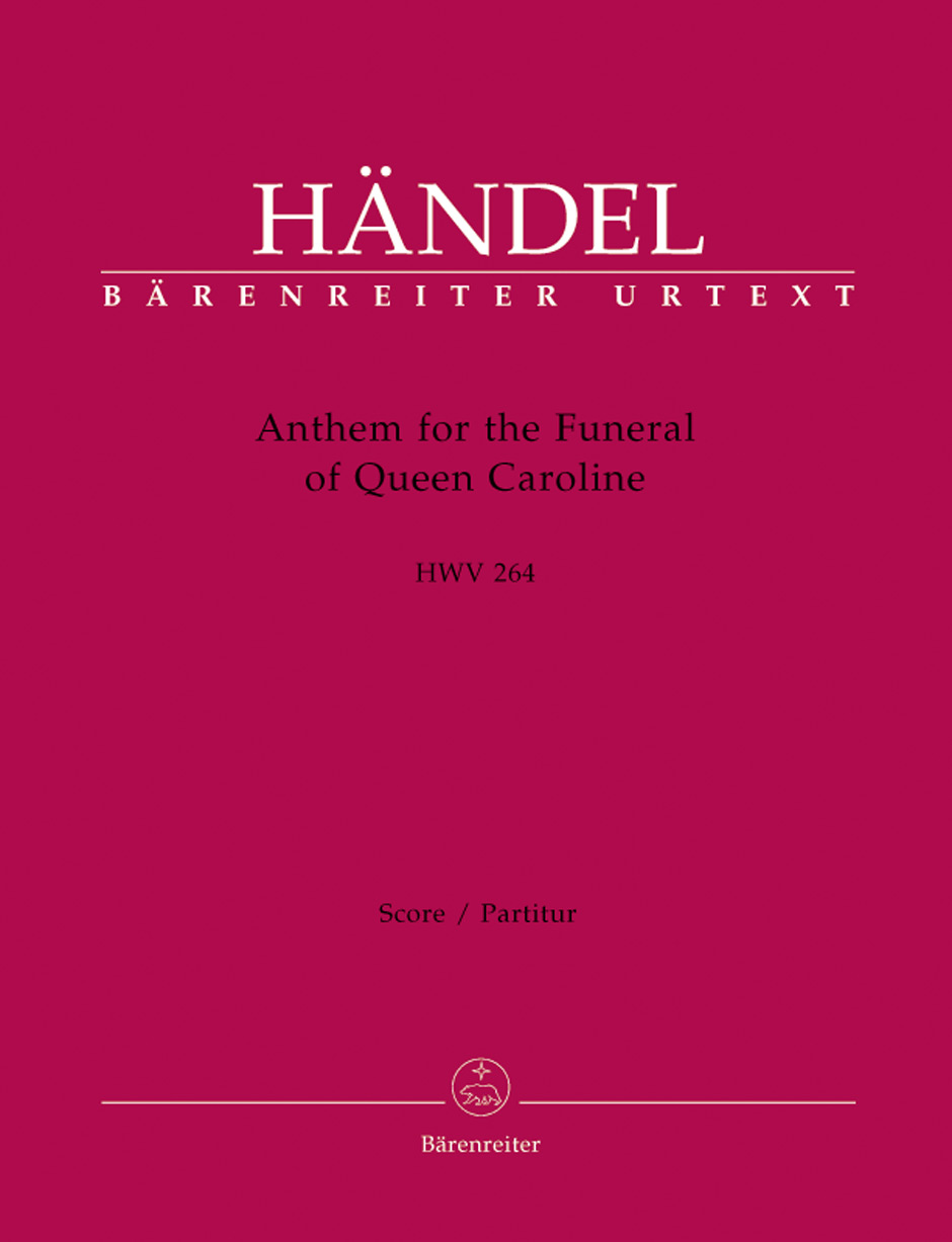 Georg Friedrich Hndel: Anthem For The Funeral Of Queen Caroline HWV 264: Mixed