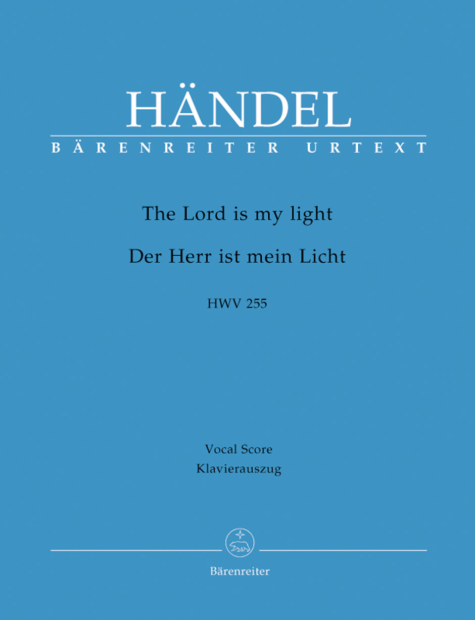 Georg Friedrich Hndel: The Lord Is My Light HWV 255: Mixed Choir: Vocal Score