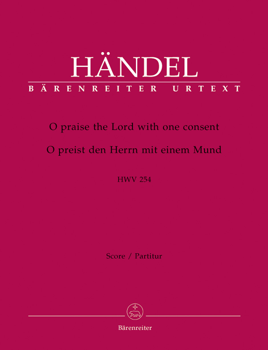 Georg Friedrich Hndel: O Praise The Lord With One Consent HWV 254: SATB: Score