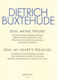 Dietrich Buxtehude: Jesu  my hearts treasure: Mixed Choir: Score and Parts