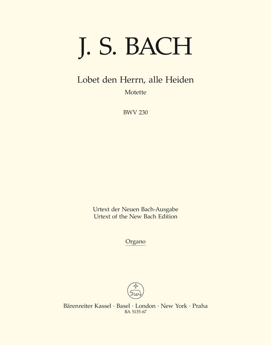 Johann Sebastian Bach: Motet No.6 Lobet Den Herrn  Alle Heiden BWV 230: Mixed