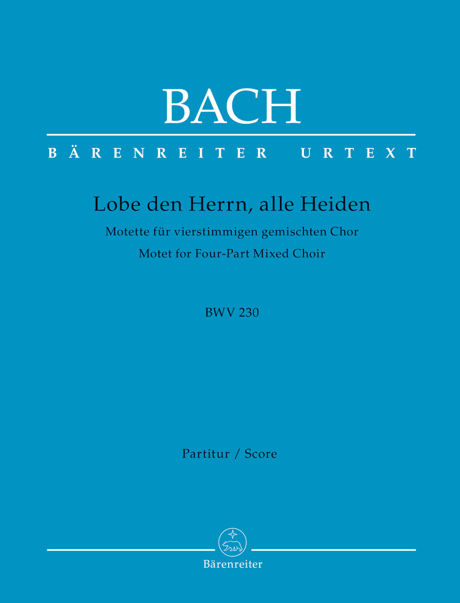 Johann Sebastian Bach: Motet No.6 Lobet Den Herrn  Alle Heiden BWV 230: Vocal: