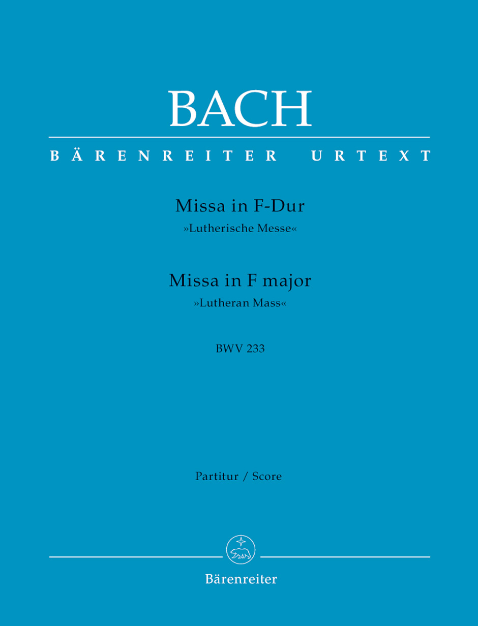 Johann Sebastian Bach: Mass in F major BWV 233 Lutheran Mass 1: SATB: Score