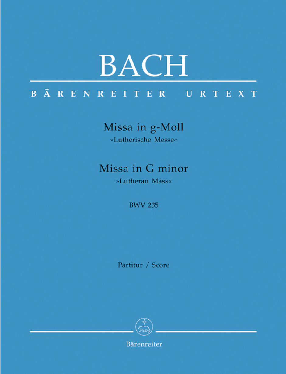 Johann Sebastian Bach: Mass in G minor BWV 235 Lutheran Mass 3: Mixed Choir: