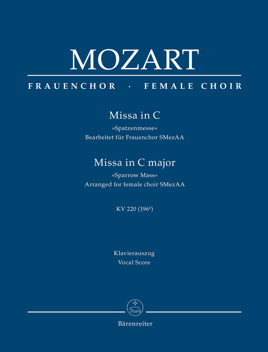 Wolfgang Amadeus Mozart: Missa Brevis In C K.220 Sparrow-Mass: SSAA: Vocal Score