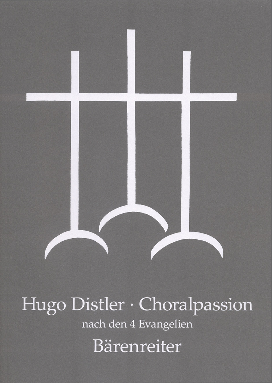 Hugo Distler: Choralpassion nach den vier Evangelien: Mixed Choir: Vocal Score