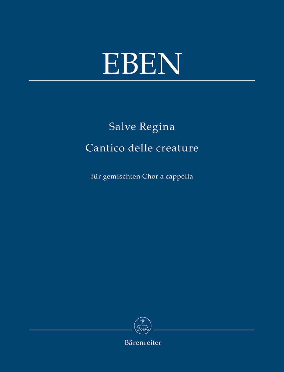 P. Eben: Salve Regina/Cantico Delle Creature: SATB: Vocal Score
