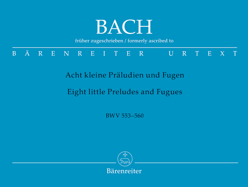 Johann Sebastian Bach: Eight Little Preludes & Fugues For Organ: Organ: