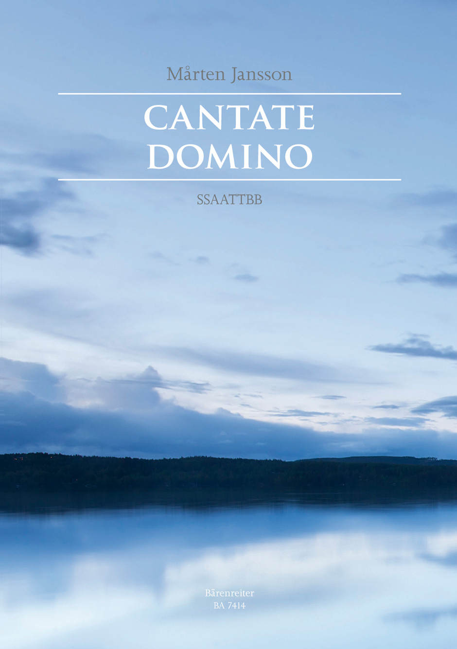 Mrten Jansson: Cantate Domino: Double Choir: Vocal Score