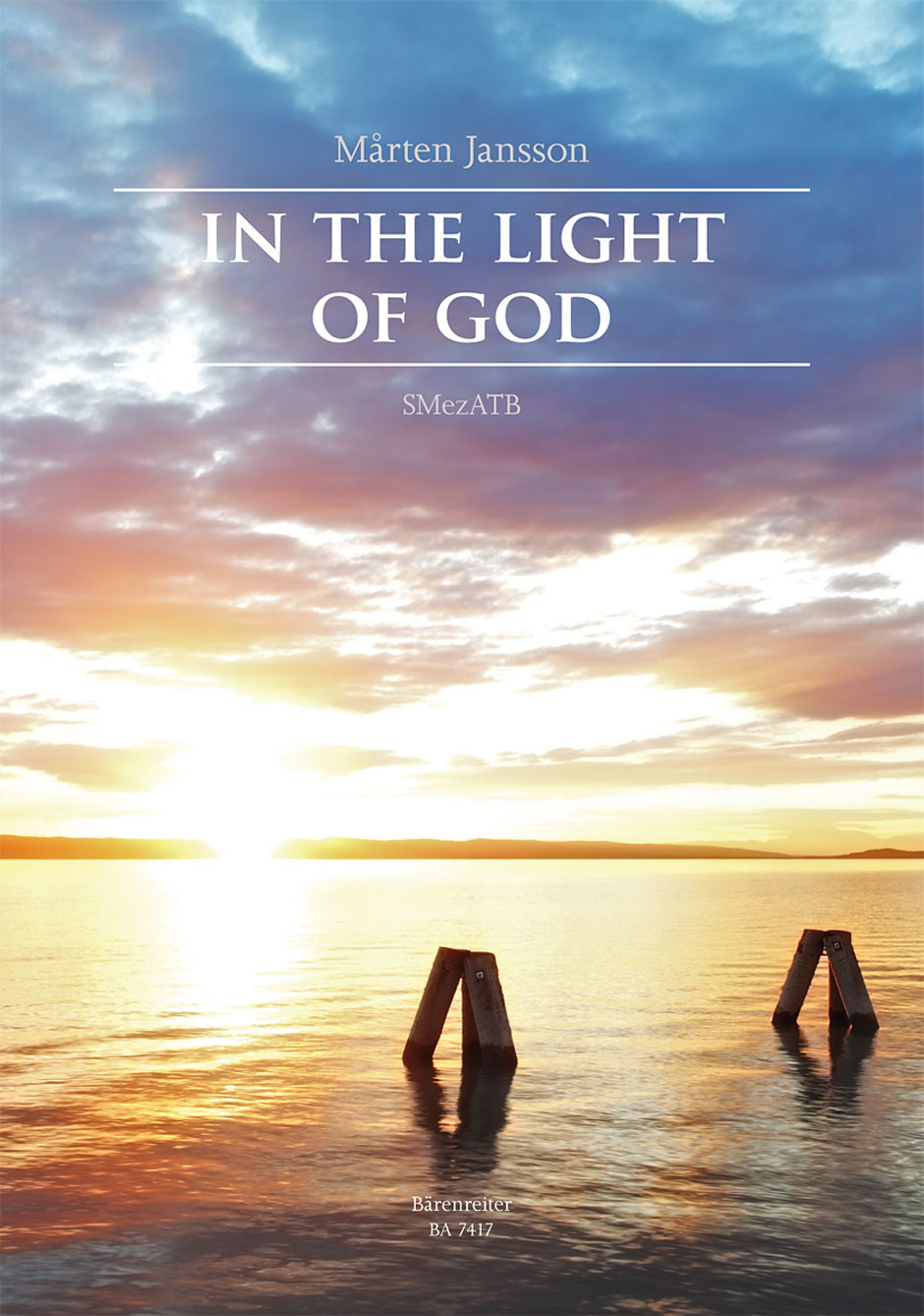 Mrten Jansson: In the Light of God: Mixed Choir: Vocal Score