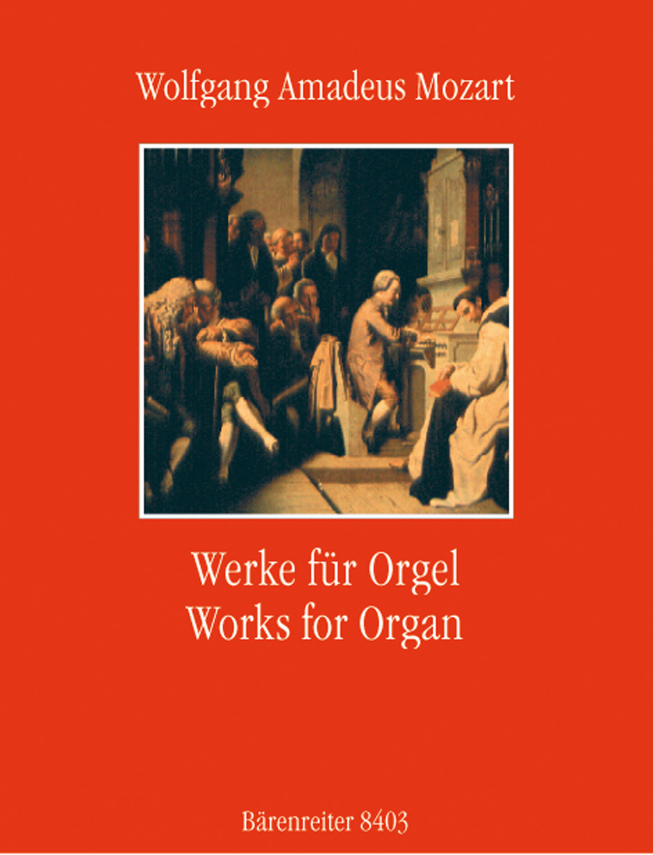 Wolfgang Amadeus Mozart: Works For Organ: Organ: Instrumental Work