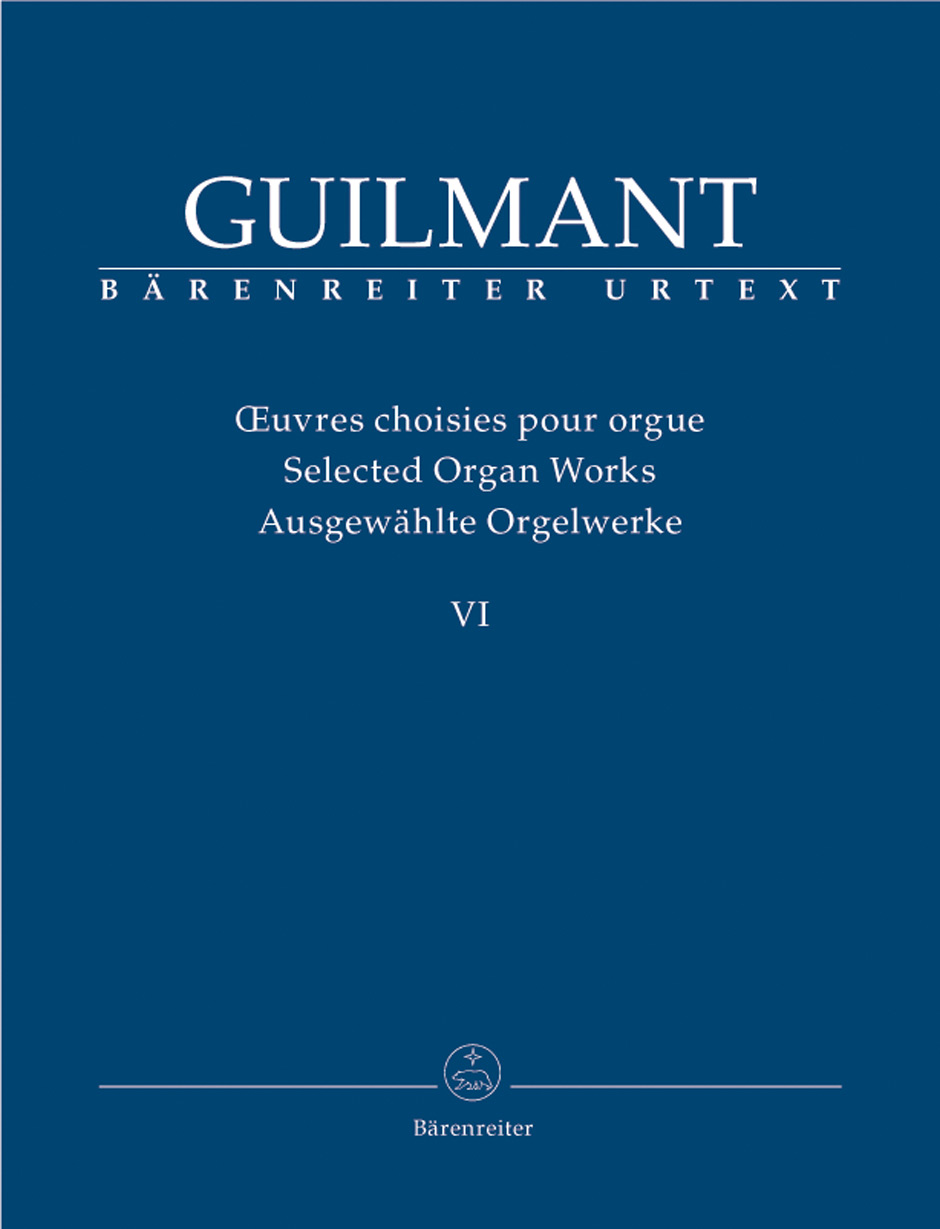 Alexandre Guilmant: Ausgewahlte Orgelwerke 6: Organ: Instrumental Work