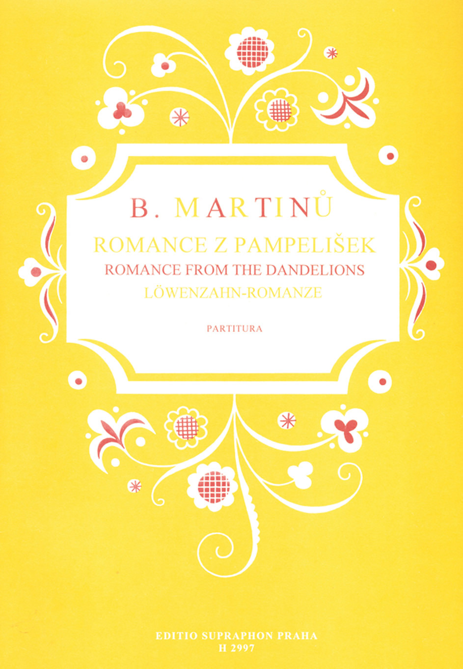 Bohuslav Martinu: Romance From The Dandelions: SATB: Vocal Score