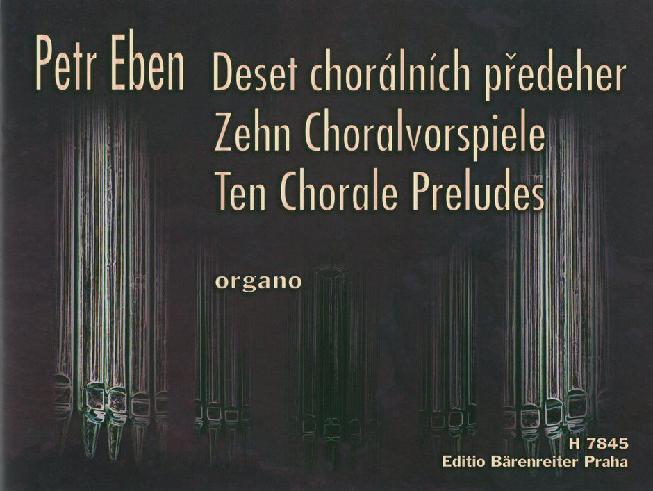 Petr Eben: Zehn Choralvorspiele: Organ: Instrumental Album