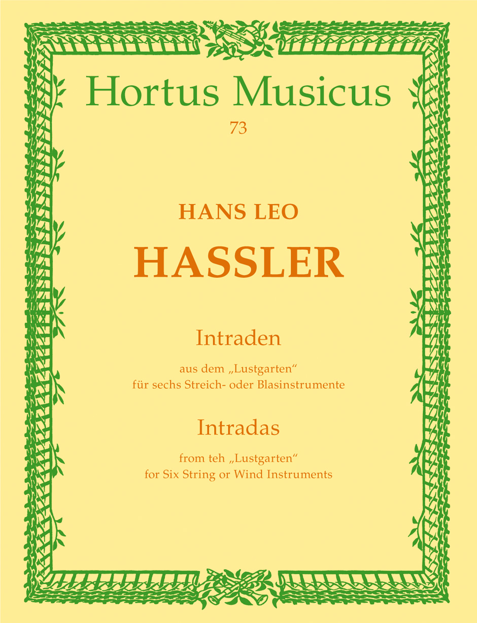 Hans Leo Hassler: Sechsstimmige Intraden aus dem Lustgarten: Ensemble