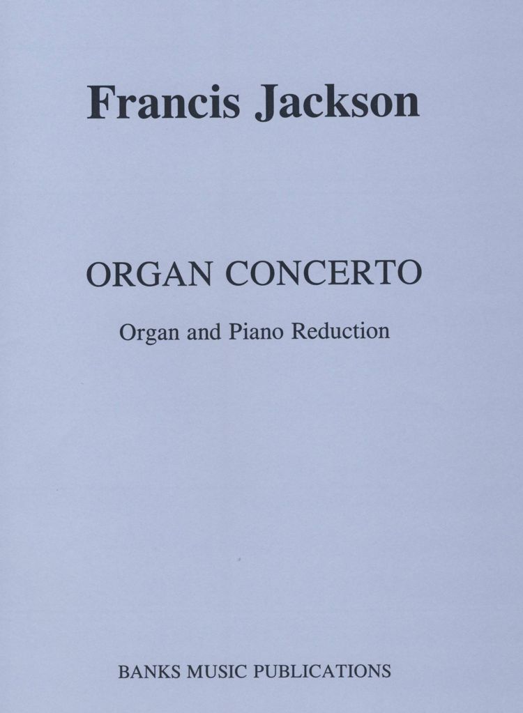 Francis Jackson: Concerto For Organ: Organ: Score