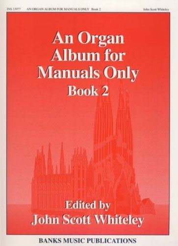 Organ Album For Manuals Only: Organ: Instrumental Album