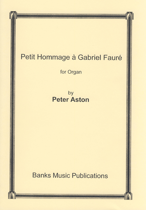 Petit Hommage A Gabriel Faure: Organ: Instrumental Work