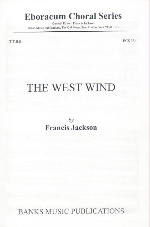 Francis Jackson: The West Wind: TTBB: Vocal Score