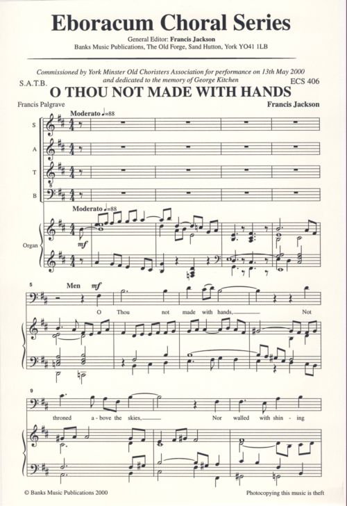 Francis Jackson: O Thou Not Made With Hands: SATB: Vocal Score