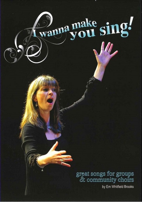 Em Whitfield Brooks: I Wanna Make You Sing!: Vocal Album