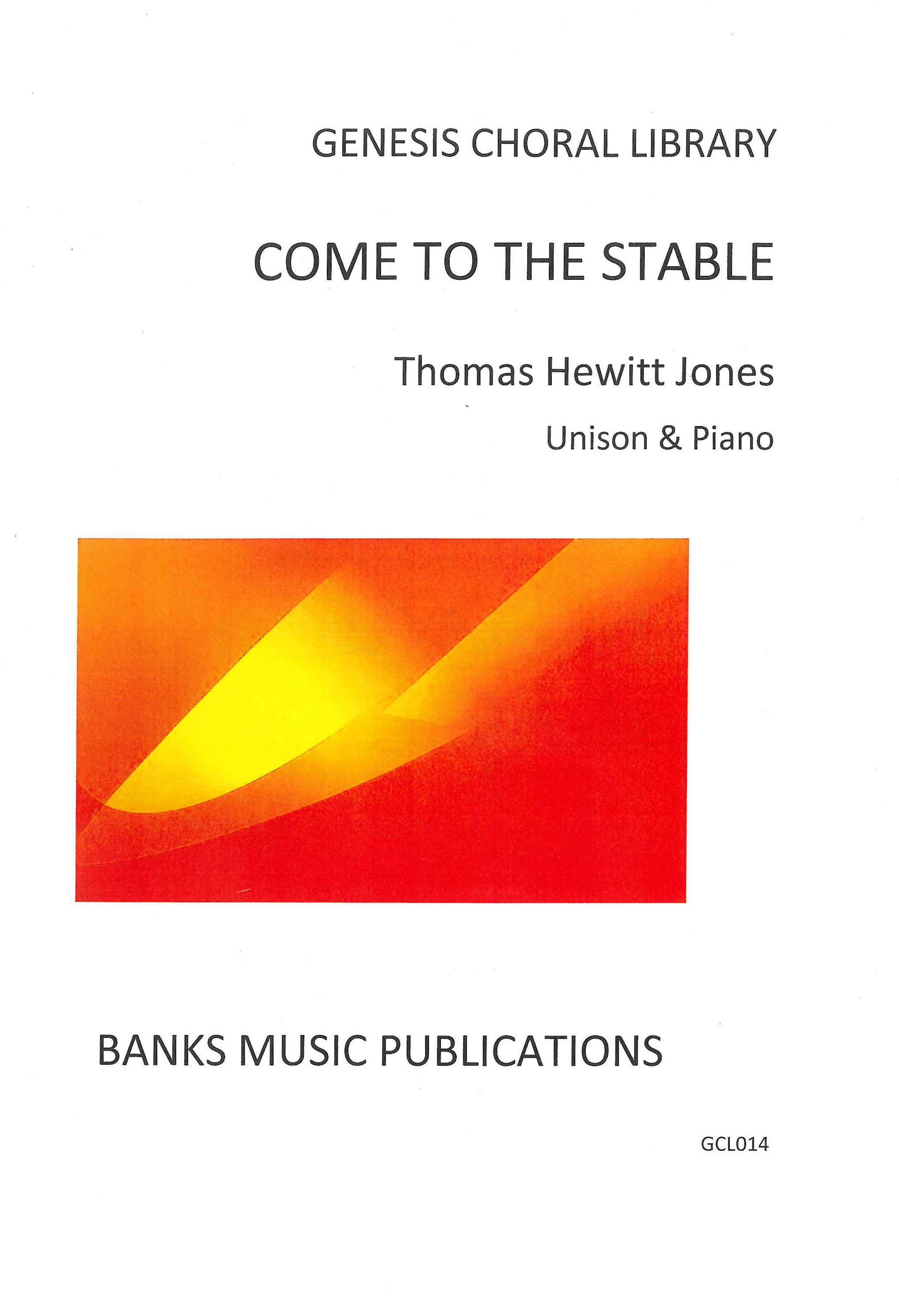 Come To The Stable: Unison Voices: Vocal Score