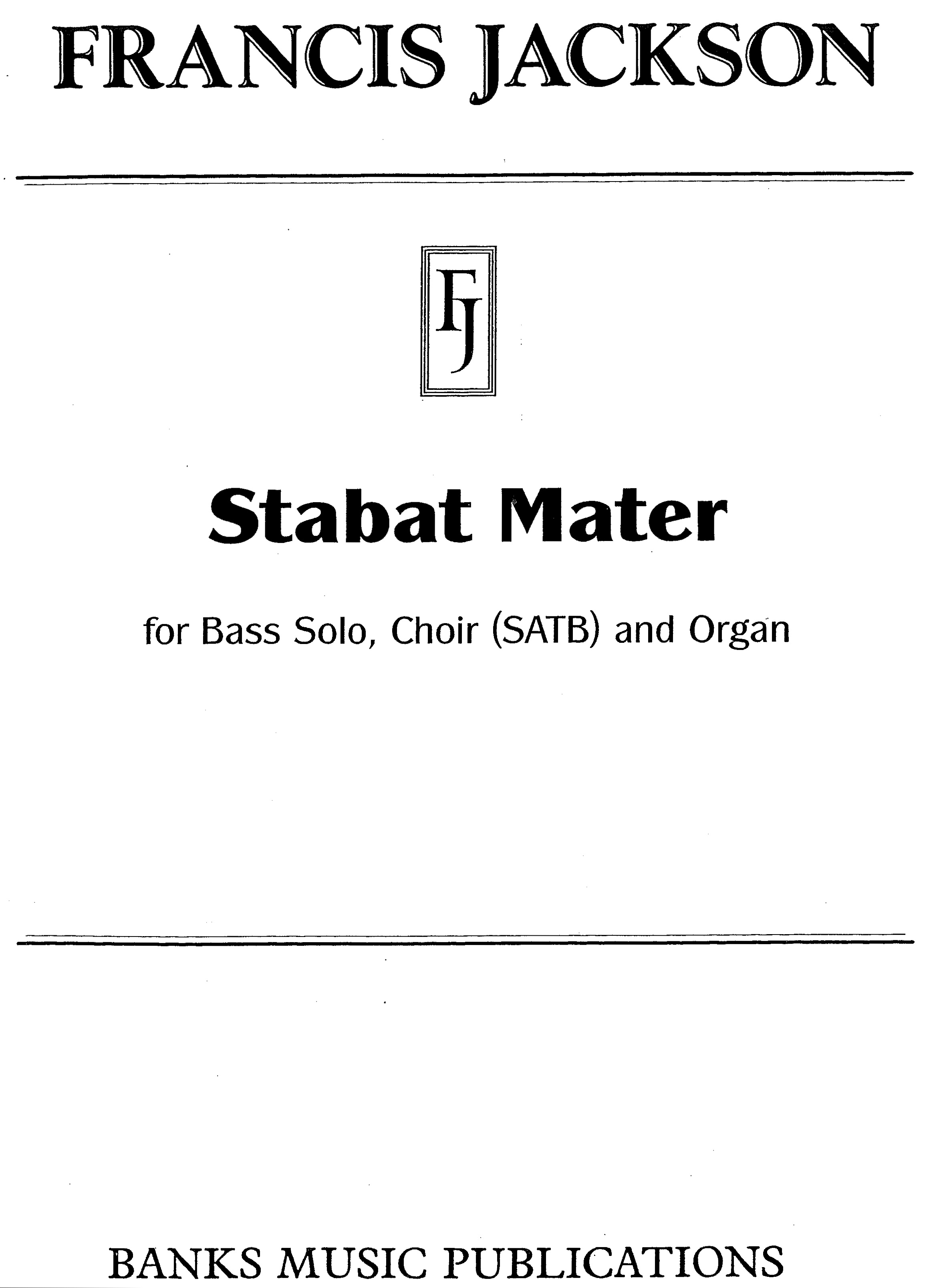 Francis Jackson: Stabat Mater: SATB: Vocal Score