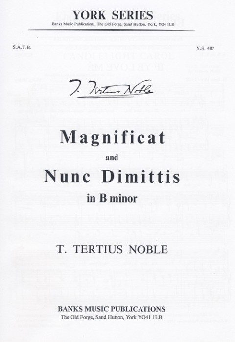 T. Tertius Noble: Magnificat and Nunc Dimittis: SATB: Vocal Score