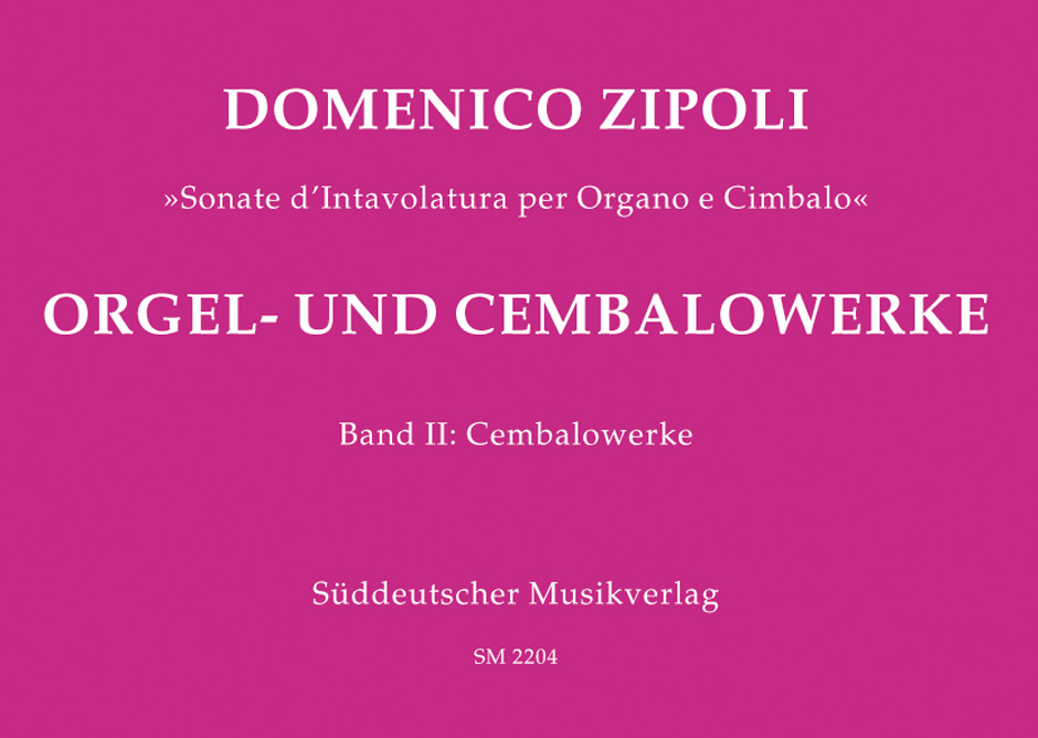 Domenico Zipoli: Orgel- und Cembalowerke  Band 2: Cembalowerke: Organ: