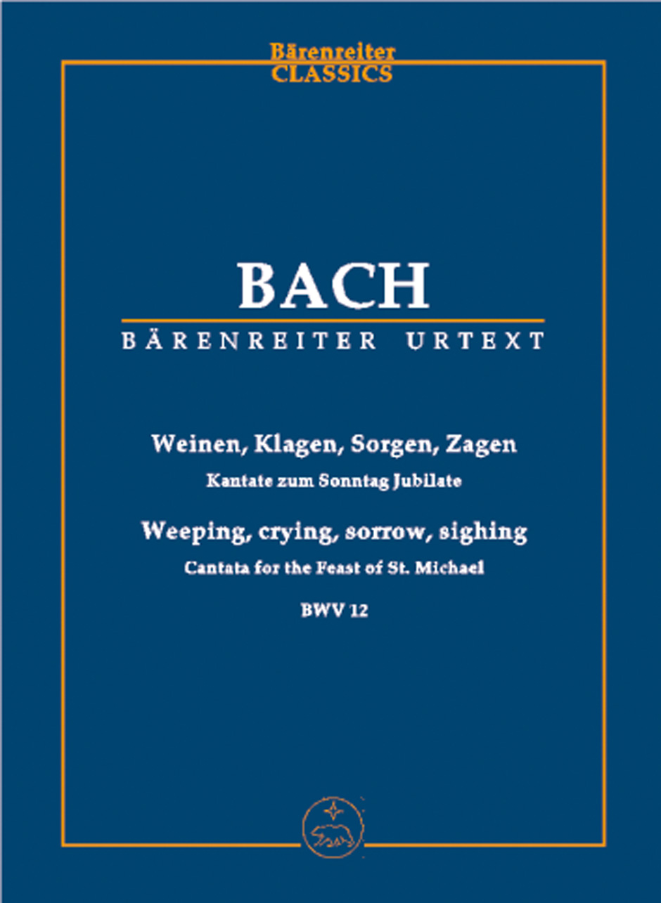 Johann Sebastian Bach: Cantata BWV 12 Weinen  Klagen  Sorgen  Zagen: Mixed