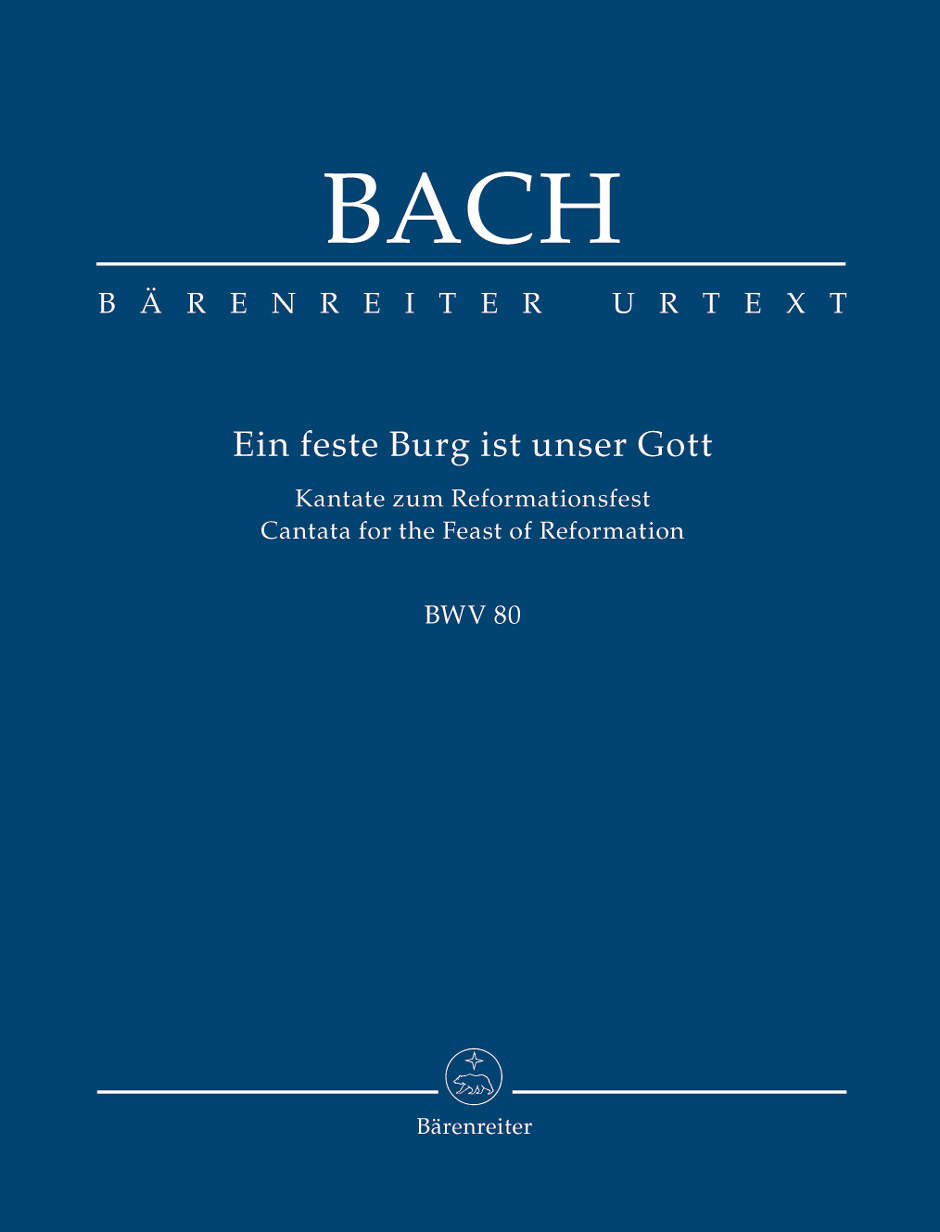Johann Sebastian Bach: Cantata BWV 80 Ein feste Burg ist unser Gott: Mixed