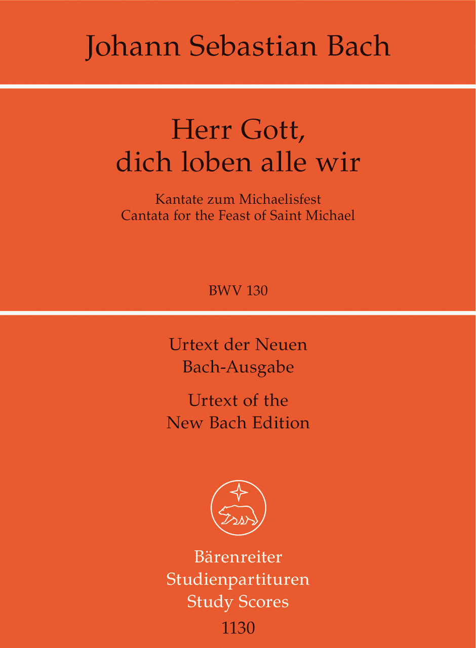 Johann Sebastian Bach: Cantata BWV 130 Herr Gott  Dich Loben Alle Wir: Mixed
