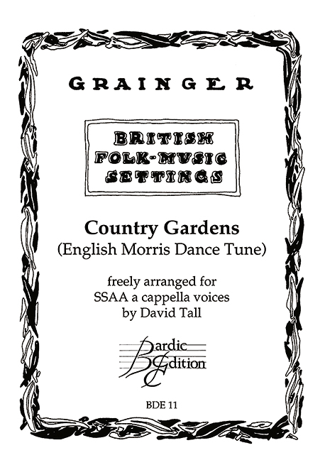 Percy Aldridge Grainger: Country Gardens: SSAA: Vocal Score