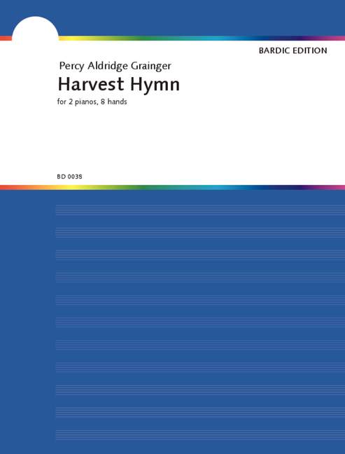 Percy Aldridge Grainger: Harvest Hymn: Piano Duet: Instrumental Work