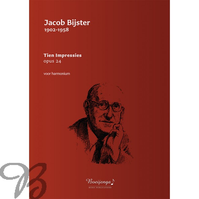 Jacob Bijster: Tien Impressies  opus 24: Organ: Instrumental Album