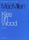 James MacMillan: Kiss On Wood - Violin And Piano: Violin: Instrumental Work