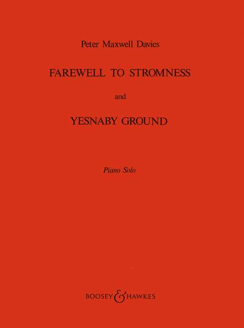 Peter Maxwell Davies: Farewell to Stromness & Yesnaby Ground: Piano: