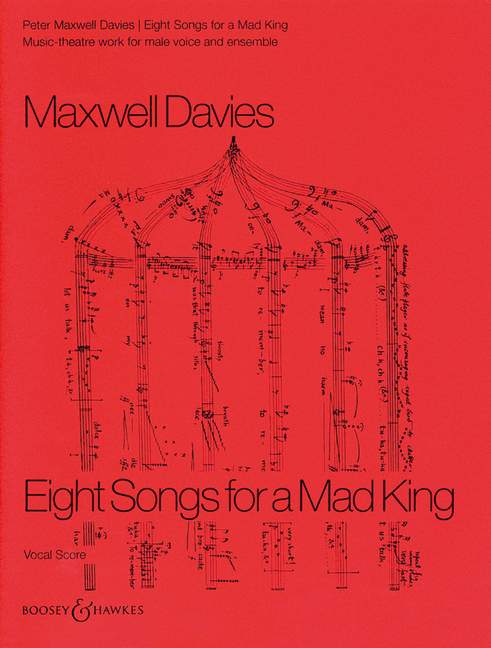 Peter Maxwell Davies: Eight Songs for a Mad King: Chamber Ensemble: Vocal Score