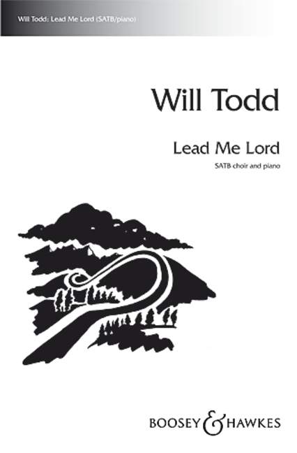 Will Todd: Lead Me Lord: Soprano & SATB: Vocal Score