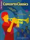 Concerto Classics for Trumpet: Trumpet: Instrumental Album