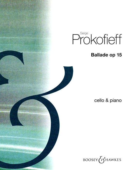 Sergei Prokofiev: Ballade Op. 15: Cello