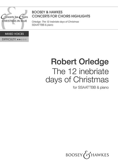 The 12 Inebriate Days of Christmas: SATB: Vocal Score