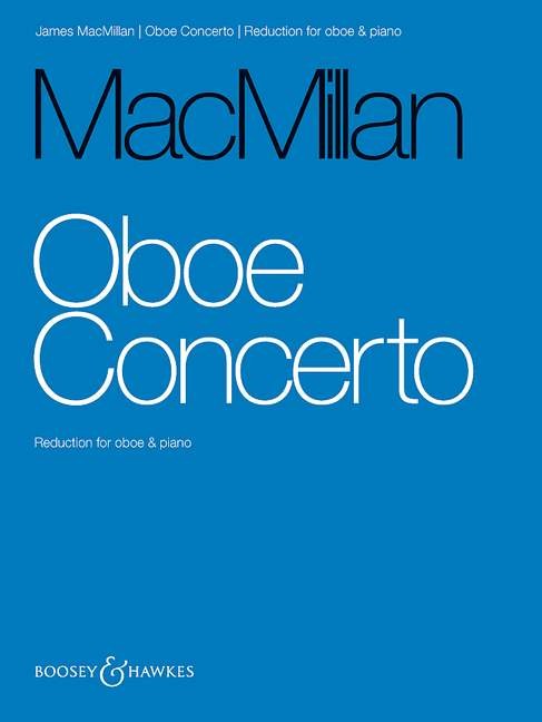 James MacMillan: Oboe Concerto: Oboe: Instrumental Work